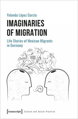 Imaginaries of Migration | Yolanda López García | Englisch | Taschenbuch | 2021