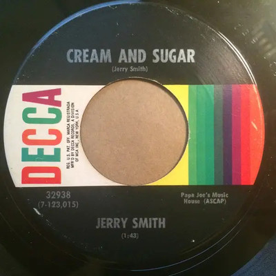 Jerry Smith Cream And Sugar Vinyl Single 7inch NEAR MINT Decca