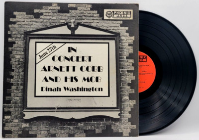 ARNETT COBB & HIS MOB / DINAH WASHINGTON - IN CONCERT - JAZZ LP RECORD PHOENIX