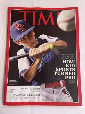 2017 September 4, TIME Magazine, How Kid Sports Turned Pro (CP61)