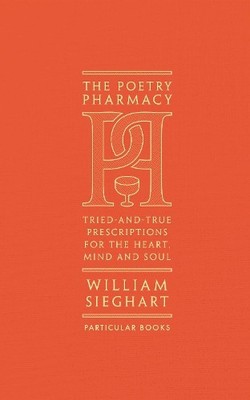 William Sieghart The Poetry Pharmacy (Hardback) (UK IMPORT)