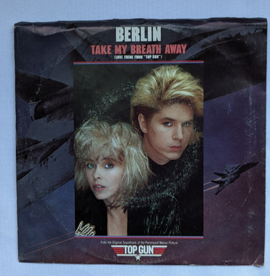 Berlin - Take My Breath Away/Giorgio Moroder-Radar Radio 7'' 45 RPM Vinyl Record
