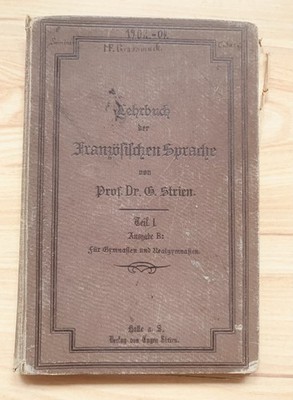 1898 Frankreich Lehrbuch der Französischen Sprache Prof. Dr. G. Strien