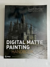 The Digital Matte Painting Handbook by David B. Mattingly With CD