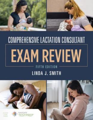 Comprehensive Lactation Consultant Exam Review, Paperback by Smith, Linda J.,...