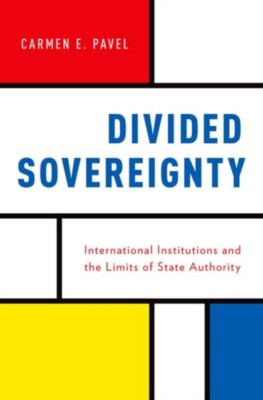 Pavel - Divided Sovereignty  International Institutions and the Limits - X555z