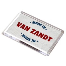 FRIDGE MAGNET - Made in Van Zandt