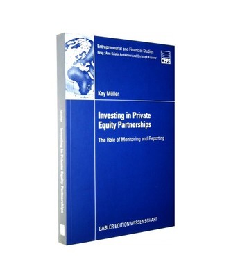 Investing in Private Equity Partnerships: The Role of Monitoring and Reporting, 