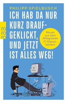 Ich hab da nur kurz draufgeklickt, und jetzt ist alles weg! Philipp Spielbusch