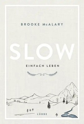 Slow. Einfach leben