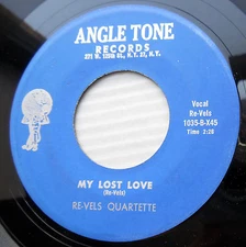 RE-VELS QUARTETTE doowop repro 45 MY LOST LOVE / LOVE MY BABY mint minus e9155