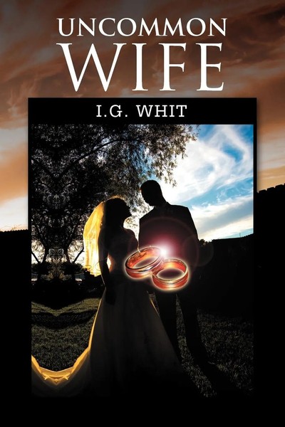 Uncommon Wife I. G. Whit Taschenbuch Kartoniert / Broschiert Englisch 2011-image