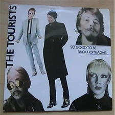 TOURISTS SO GOOD TO BE BACK HOME AGAIN 7" P/S UK