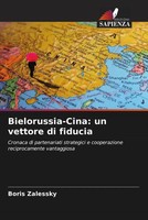 Boris Zalessky | Bielorussia-Cina: Un Vettore Di Fiducia | Taschenbuch (2022)