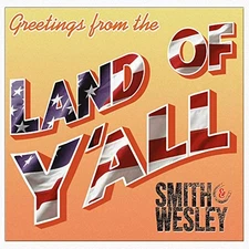Greetings From The Land Of Y'all by Smith & Wesley [Audio CD]