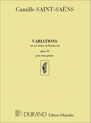 Variations sur un Theme de Beethoven opus 35 | Pour Deux Pianos | Saint-Saens