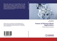 Fouad Soliman (U. A.) | Future Of Electron Beam Applications | Taschenbuch