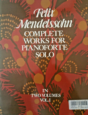 Felix Mendelssohn - Complete Works for Pianoforte Solo - Vol. 1 - Nr. 1336