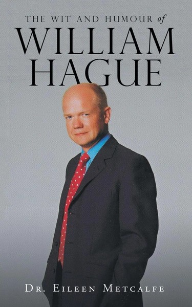 The Wit And Humour Of William Hague Eileen Metcalfe Taschenbuch Englisch 2019-image