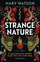 Strange Nature, Mary Watson