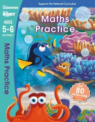 Finding Dory - Maths Practice, Ages 5-6 (Disney Learning) By Sch
