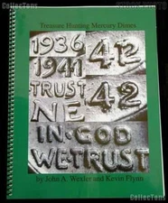 Treasure Hunting Mercury Dimes 2nd Edition by Wexler and Flynn - Spiral Bound