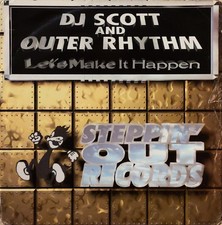 DJ Scott & Outer Rhythm - Let's Make It Happen - UK 12" Vinyl - 1996 - Steppi...