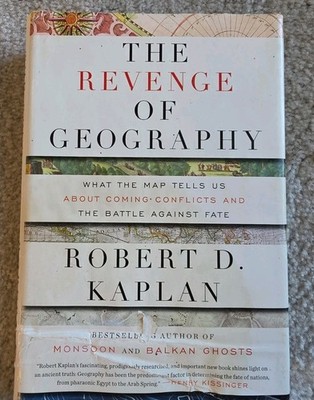 Revenge of Geography : by Robert D. Kaplan (2012, Hardcover) First Edition 