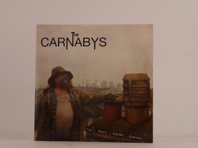 THE CARNABYS TOO MUCH NEVER ENOUGH (497) 12 Track Promo CD Album including Card 