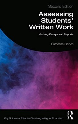 Assessing Students' Written Work: Marking Essays and Reports Cat