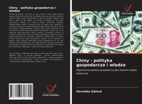 Veronika GáLová | Chiny - Polityka Gospodarcza I W¿Adza | Taschenbuch | Polnisch