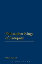 Philosopher-Kings of Antiquity by Dr William Desmond (English) Paperback Book