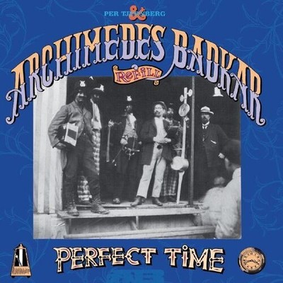 Per Tjernberg & Archidemes Badkar - Perfect Time [New Vinyl LP]