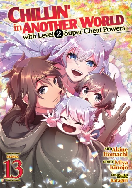 Chillin' in Another World with Level 2 Super Cheat Powers (Manga) Vol. 13 - Image 2