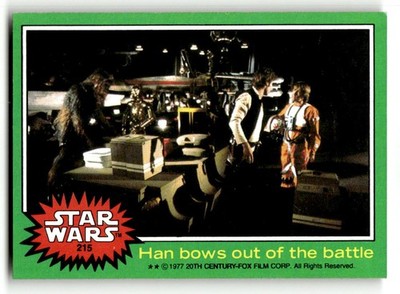 1977 Topps Star Wars #215 Han bows out of the battle