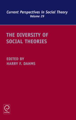 The Diversity of Social Theories by Professor Dahms, Harry F: New