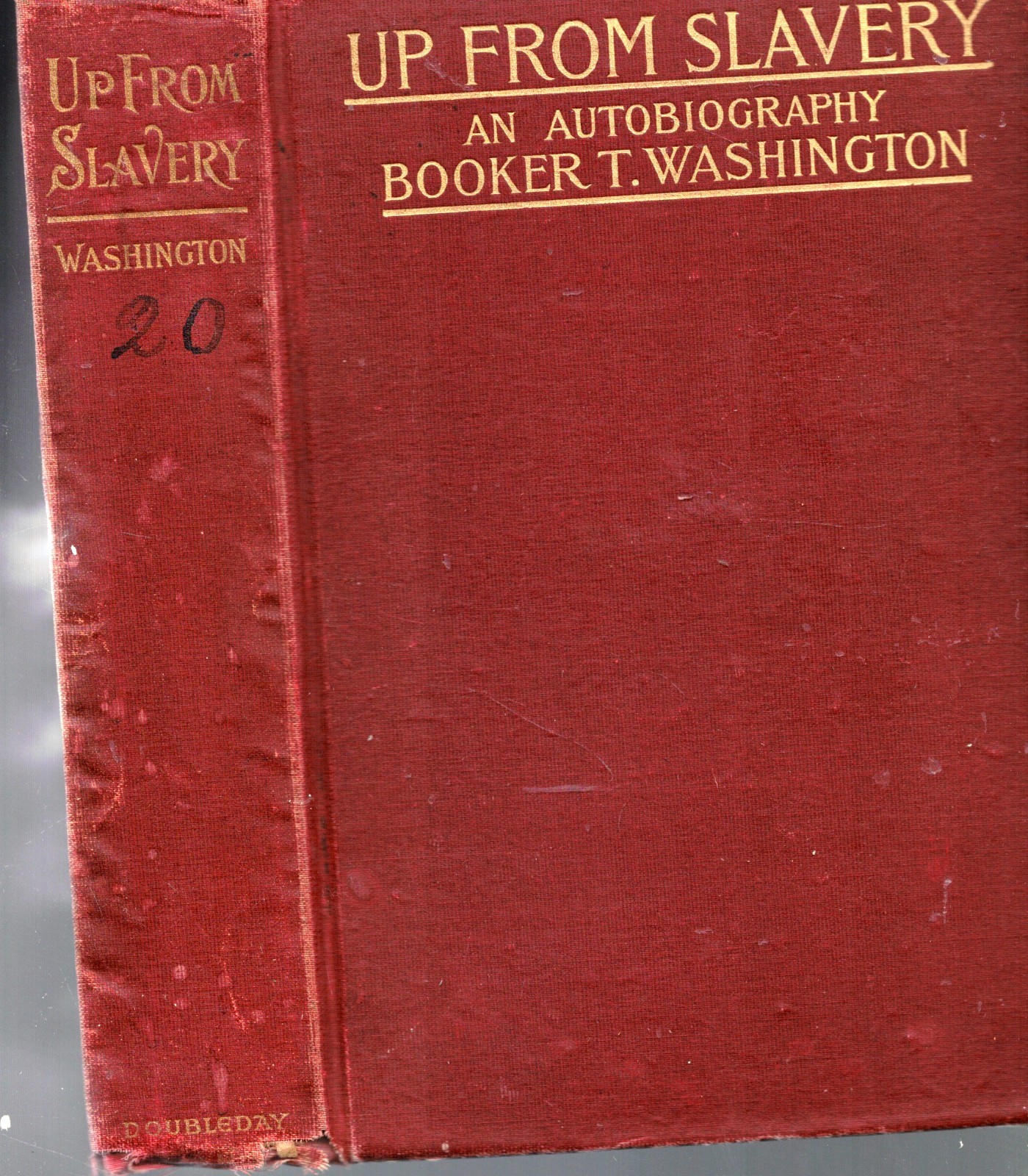 Rare 1901 First Edition Up From Slavery Booker T. Washington Illustrated