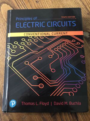 Principles of Electric Circuits - Hardcover, by Floyd ; Buchla Tenth Edition
