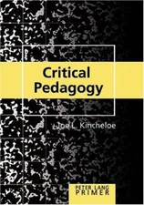 Critical Pedagogy Primer : Second Printing Paperback Joe L. Kinch