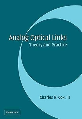 Analog Optical Links: Theory and - Paperback, by Cox III Charles - Acceptable