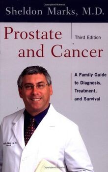 Prostate and Cancer: A Family Guide to Diagnosis, T... | Buch | Zustand sehr gut