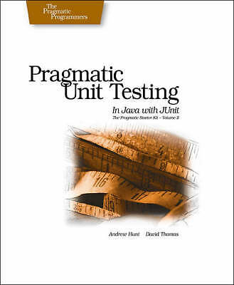 Pragmatisches Unit-Testing in Java mit JUnit von Hunt, Andy, Thomas, Dave. taschenbuch.