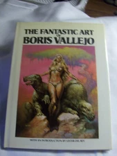 The Fantastic Art of Boris Vallejo Boris Vallejo|Lester Del Rey hardcover Ac...