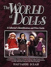 The World of Dolls : A Collectors' Identification and Price Guide