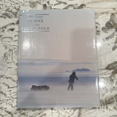 Erling Kagge Alone to the South Pole- Signed Inscribed HC/DJ 1993
