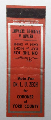 Dr. L. U. Zech for Coroner of York County Matchbook Cover