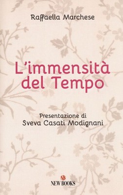 Libro - Raffaella Marchese - L' Immensita Del Tempo  - Gremese Editore