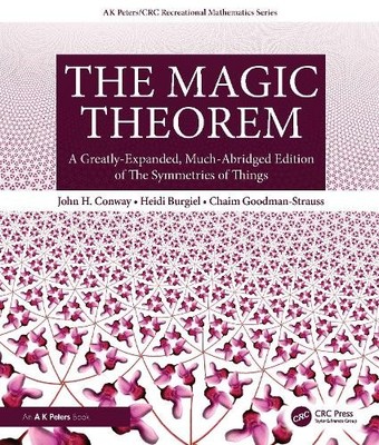 The Magic Theorem by John H. Conway, Heidi Burgiel, Chaim Goo... - 9781032162003
