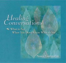 Healing Conversations: What to Say - Hardcover, by Guilmartin Nance - Acceptable