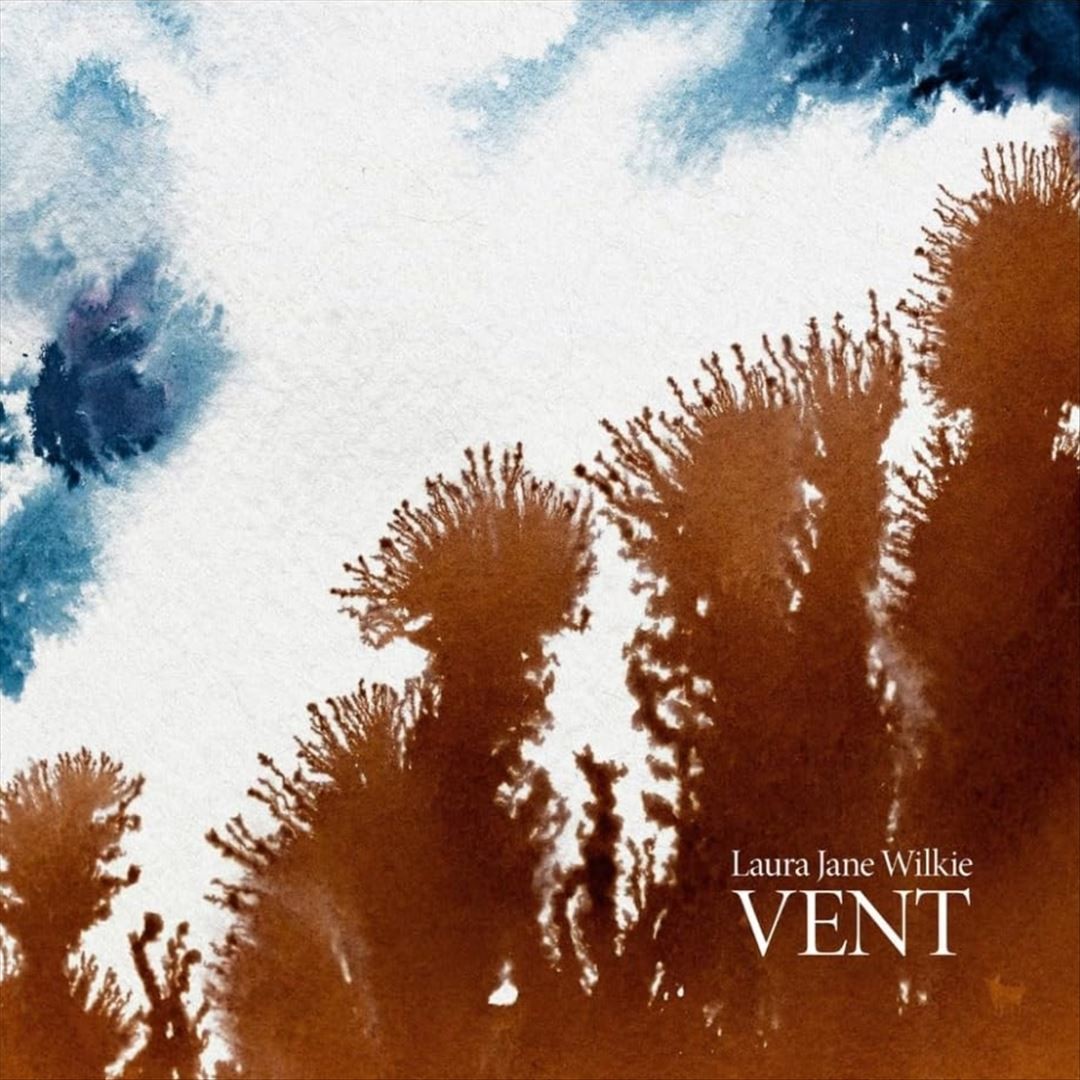 LAURA JANE WILKIE VENT NEW LP